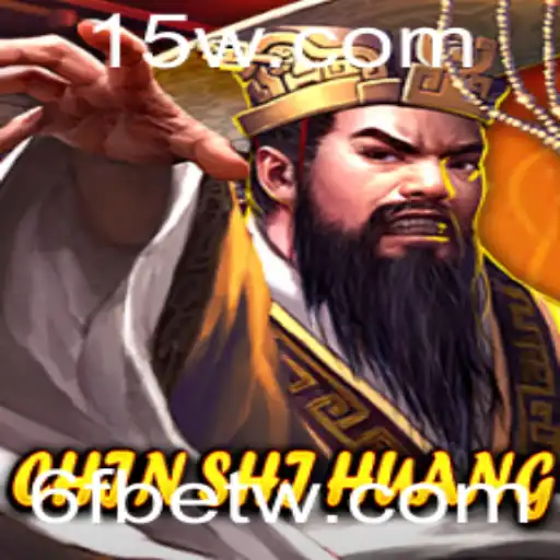 Descubra ChinShiHuang: O Fascinante Jogo de Estratégia com 6Fbet